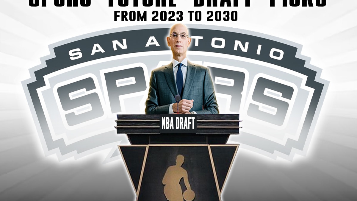 San Antonio Spurs Future Draft Picks (2023-2030) - Fadeaway World