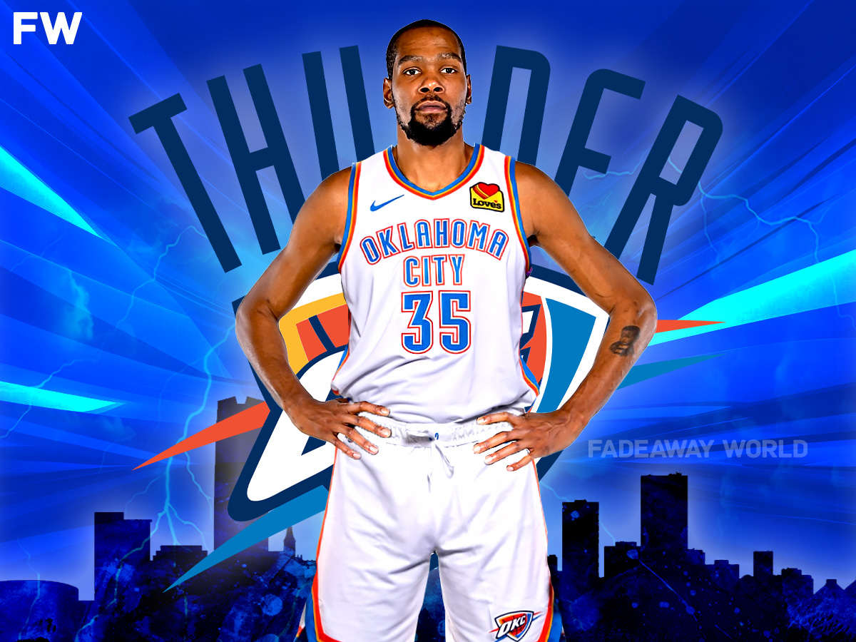 Oklahoma City Thunder Land Kevin Durant In A Proposed Homecoming Trade Fadeaway World
