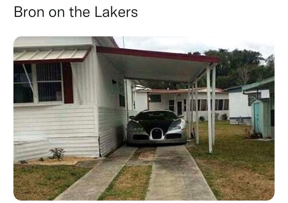 NBA Fans Compare LeBron James And The Lakers To The Meme Of A Bugatti Parked In A Mobile Home Park