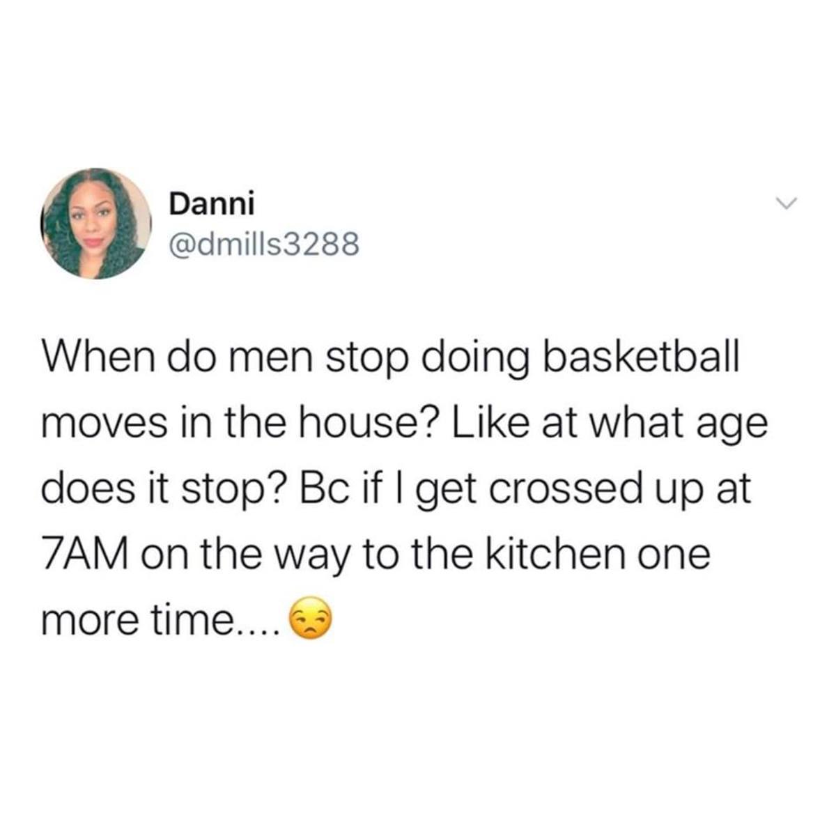 Desperate Woman Asks When Men Stop Doing Basketball Moves At Home