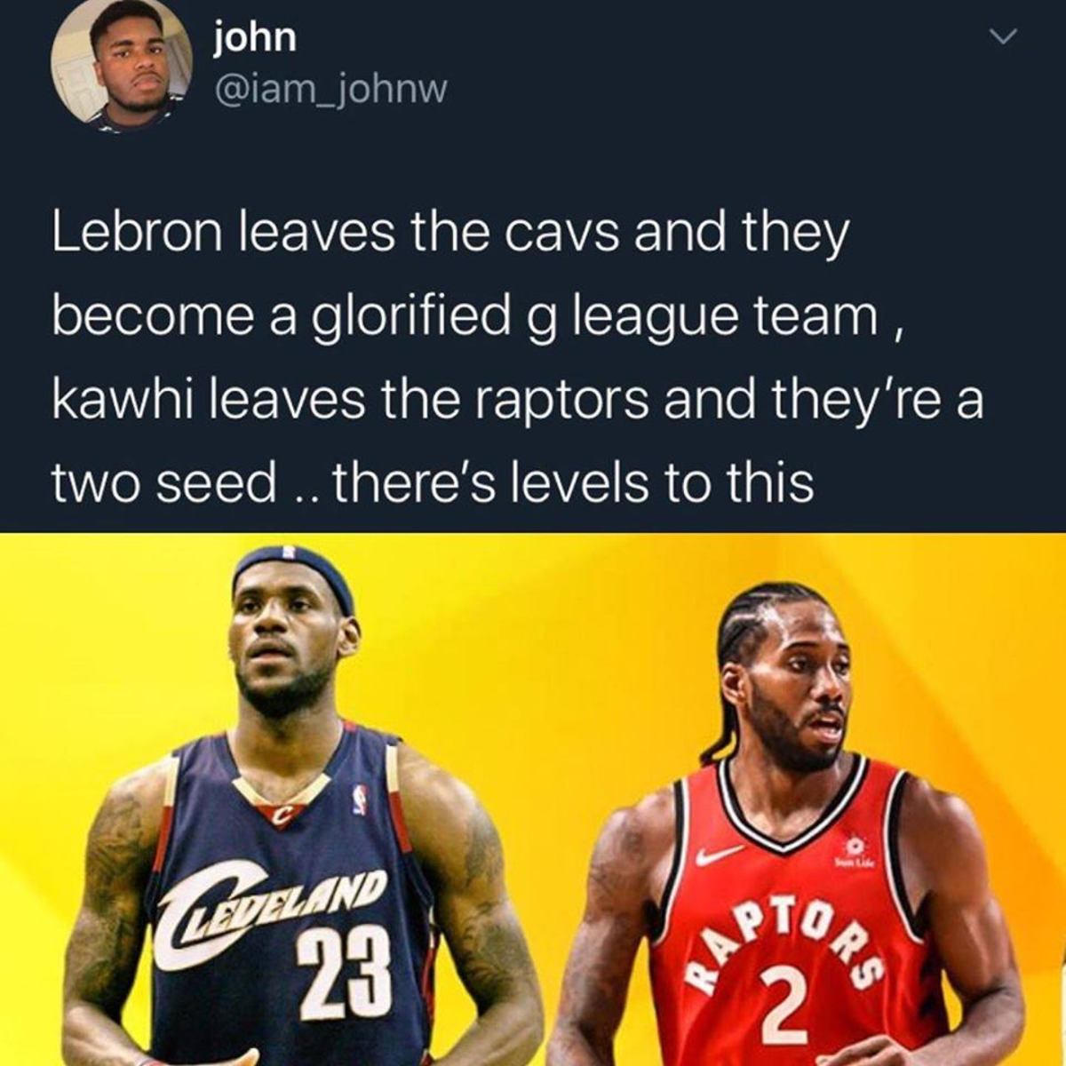 NBA Fan's Huge Comparison: 'LeBron Leaves The Cavs And They Become A G-League Team, Kawhi Leaves The Raptors And They're Two Seed'