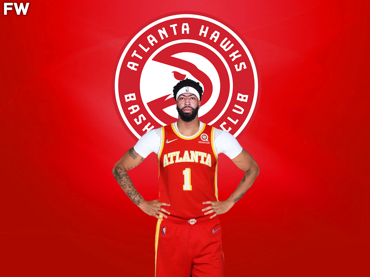 Anthony Davis - Atlanta Hawks