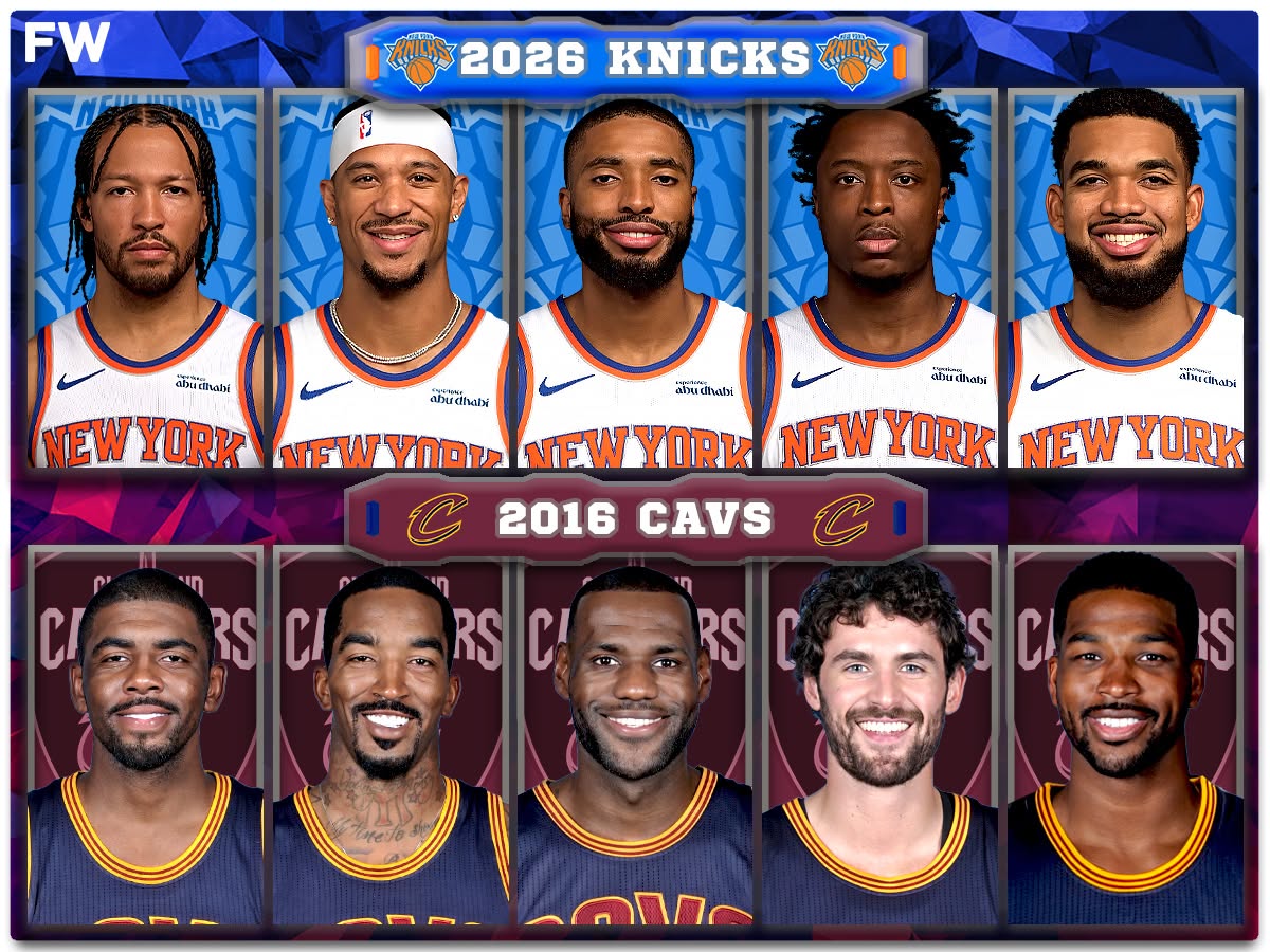 2026 Knicks vs. 2016 Cavaliers